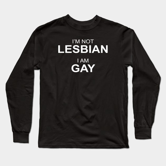 I AM GAY Long Sleeve T-Shirt by TheCosmicTradingPost